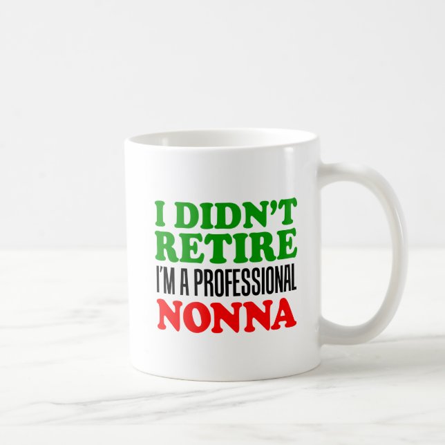Café Eu não me aposentei a caneca profissional de Nonna (Direita)