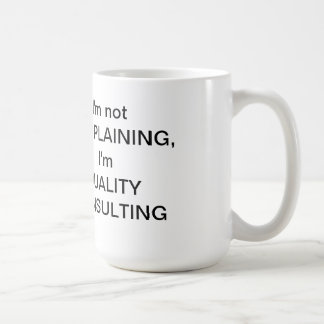 Café Eu não sou caneca de QUEIXA