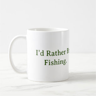 Café Eu Preferencialmente De Pescar. Caneca