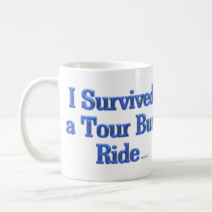 Café Eu sobrevivi a uma caneca de ônibus de turismo