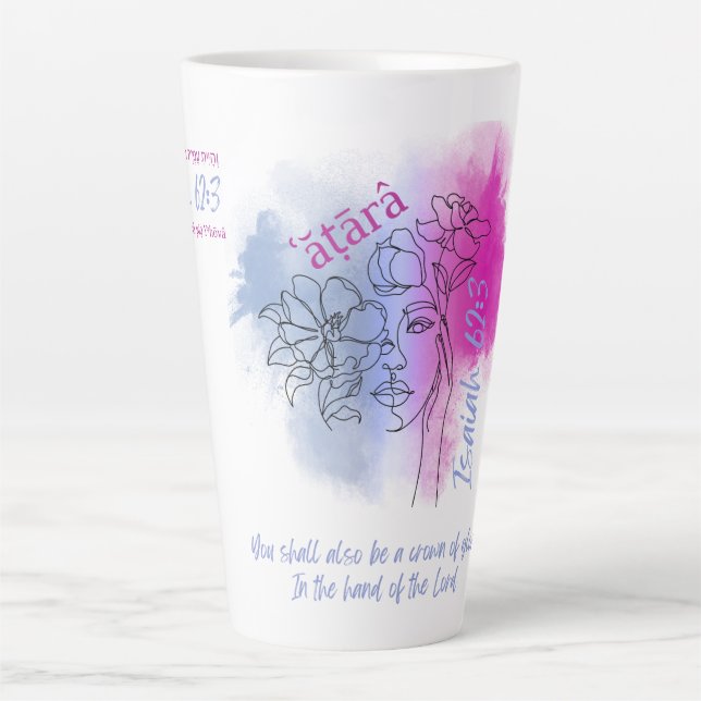 Café Latte Criado para Ser uma Coroa (Isaías 62:3) Caneca de  (Frente)