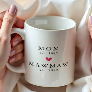 Café Mãe Moderna Mawmaw Ano de Fundação. Caneca de Ca