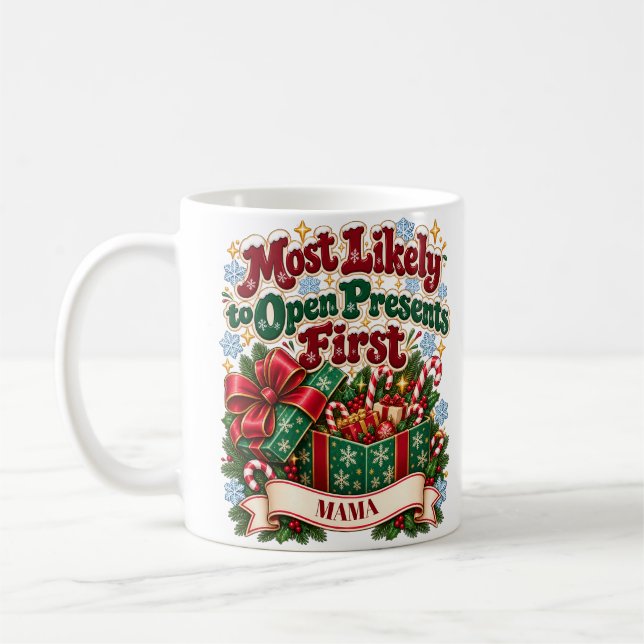Café Mais Propenso a Abrir Presentes Primeiro Caneca de (Esquerda)
