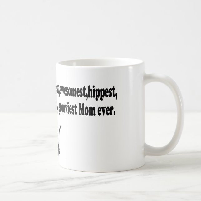 Café Mamã de Bestest nunca. A extremidade. Caneca (Direita)