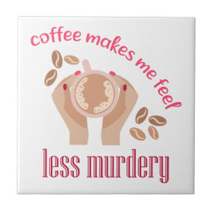 Café me faz sentir menos assassino, citação engraç