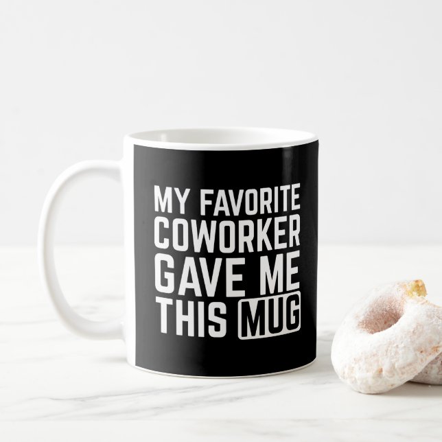 Café Minha Caneca Foi Dada Pelo Meu Colega de Trabalho  (Com Donut)