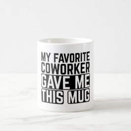 Café Minha Caneca Foi Dada Pelo Meu Colega de Trabalho