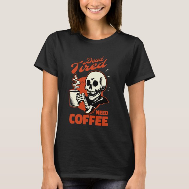 Café Morto de esqueleto de camisa Café (Frente)