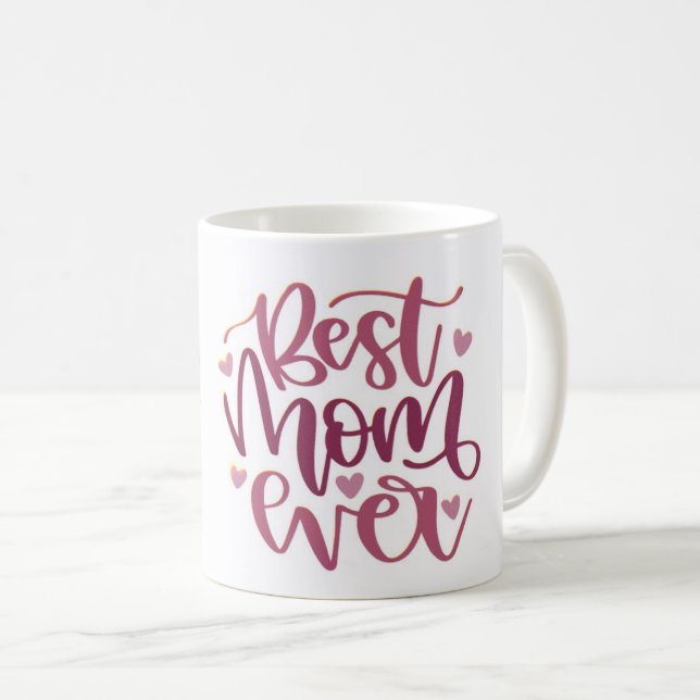 Café Mug, a melhor mãe de todos os tempos, uma caneca t (Frente Esquerda)