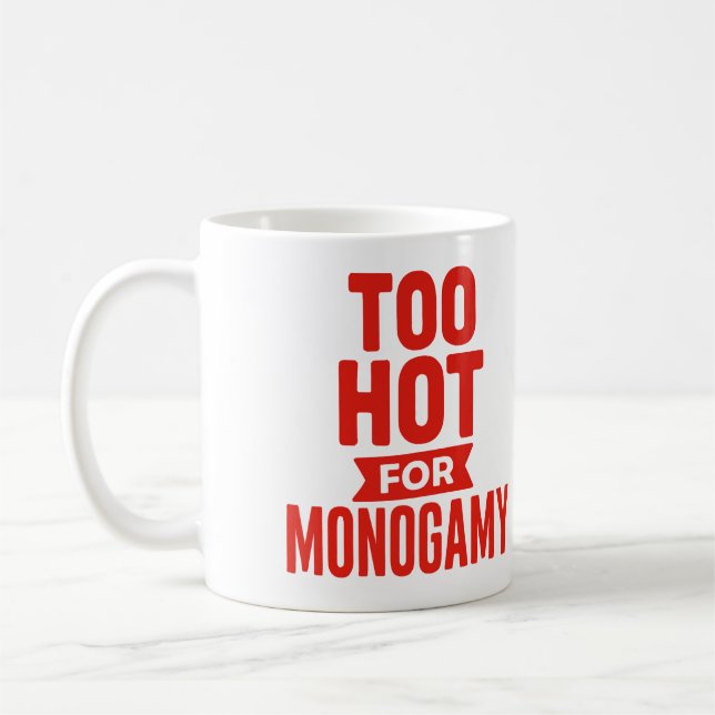 Café Muito quente para caneca de monogamia, orgulho de  (Esquerda)