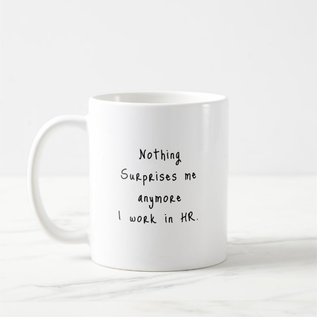 Café Nada Me Surpreende Mais - Caneca de RH (Esquerda)