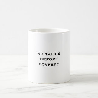 Café Nenhum Talkie antes da caneca de Covfefe