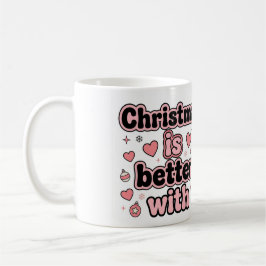 Café O Natal é Melhor com Caneca de Coração Personaliza