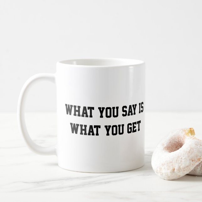 Café O que você diz é o que você ganha uma caneca de ca (Com Donut)