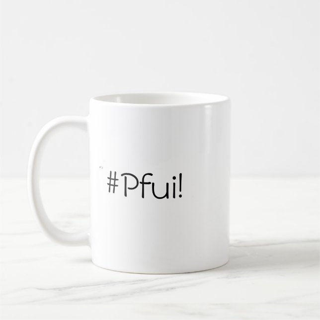 Café O som supremo de desgosto - caneca #Pfui! (Esquerda)