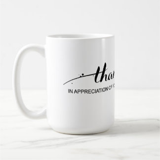 Café "Obrigado na apreciação de você" caneca