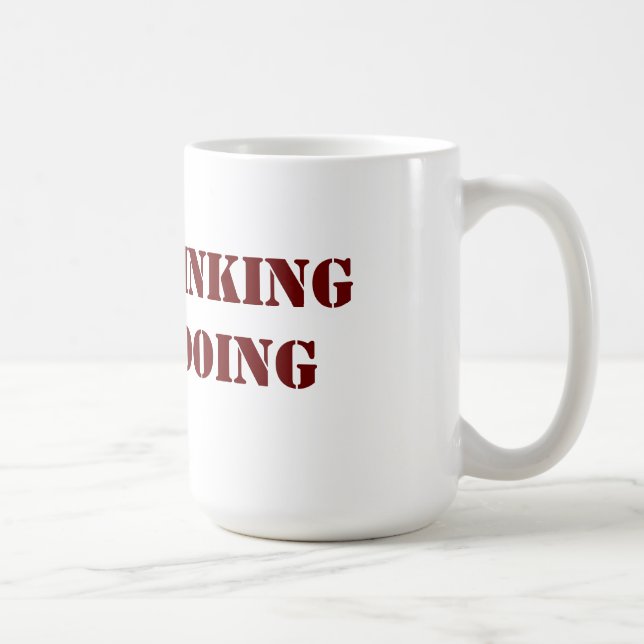 Café Pare de pensar o começo que faz a caneca (Direita)