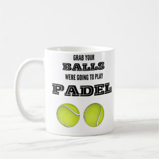 Café Pegue suas bolas, vamos tocar caneca de padel