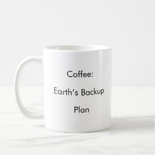 Café: Plano de Backup da Terra - caneca de café en