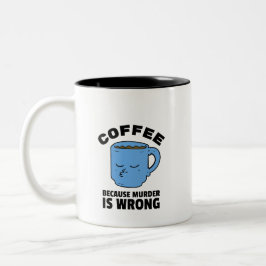 Café Porque O Assassinato É Uma Caneca Errada