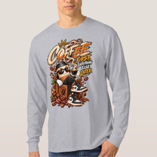 Café Primeiro Tudo Mais Tarde Camiseta Divertida d