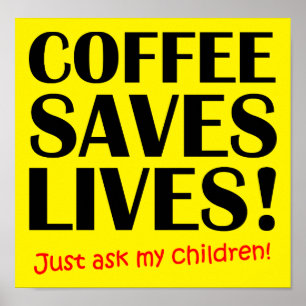 Café salva vidas Poster engraçadas