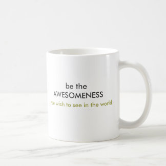 Café seja a caneca de AWESOMENESS