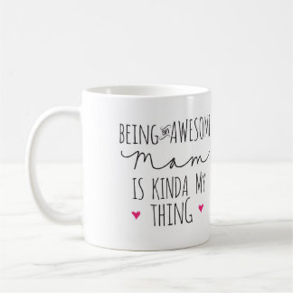 Café Ser uma mamã impressionante é tipo de minha caneca