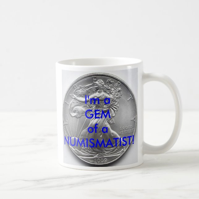 Café Sou uma JOIA de um NUMISMATA! CANECA (Direita)