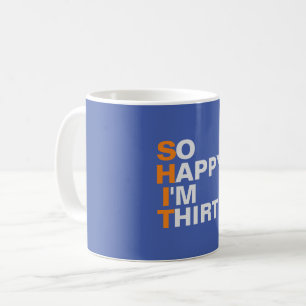 Café Tão feliz eu sou presente da caneca de trinta
