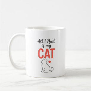 Café Tudo o que eu preciso é meu gato Projeto de caneca