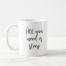 Tudo que precisa é de caneca de sono