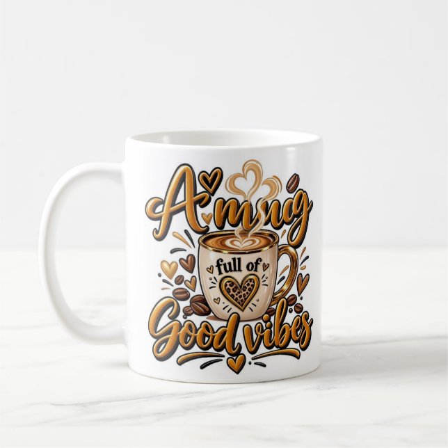Café Uma Caneca Cheia De Boas Vibrações (Esquerda)