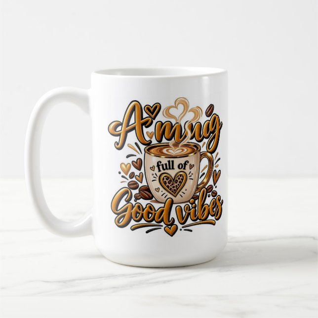 Café Uma Caneca Cheia De Boas Vibrações (Esquerda)