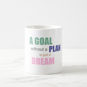 Café Uma Meta Sem Um Plano É Apenas Um Sonho Caneca de