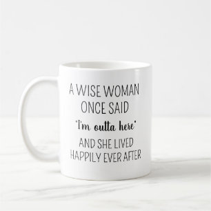 Café Uma Mulher Sábia Disse Uma Vez Caneca de Café, Per