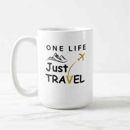Café Uma vida, apenas Viagem - Caneca de viagem inspira