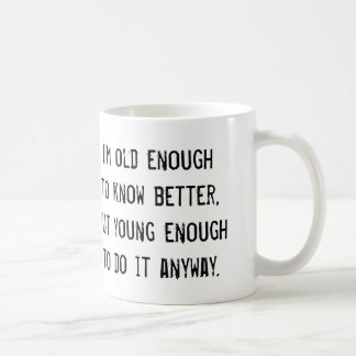 Café Velho bastante para saber melhor, mas… caneca de