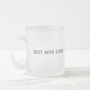 Café Vidro Jateado Design de Caneca de Tipografia – Melhor Esposa de