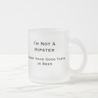 Café Vidro Jateado Eu não sou um hipster-- Caneca de cerveja