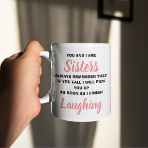Café Você e Eu Somos Irmãs Caneca de Presente Engraçada
