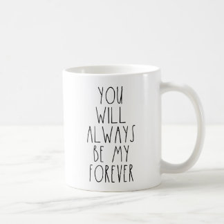 Café Você será sempre minha caneca de Rae Dunn do