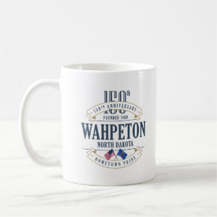 Café Wahpeton, North Dakota, 150th Anniv. Caneca de