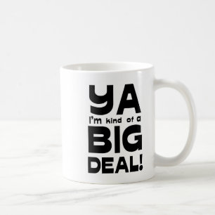 Café Ya eu sou tipo de uma caneca da grande coisa 2