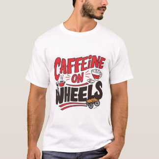 Cafeína em uma Camisa de Roda - Caminhão de Café E