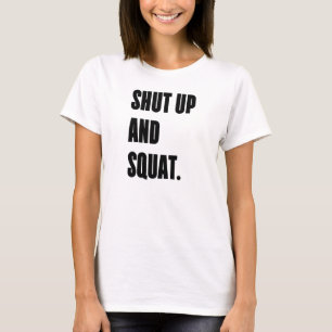 CALA-TE E SQUAT - Camiseta de ginástica branca