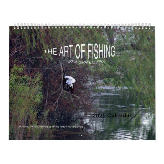 Calendário 2026 Calendar: The Art of Fishing by A.Grate Egret