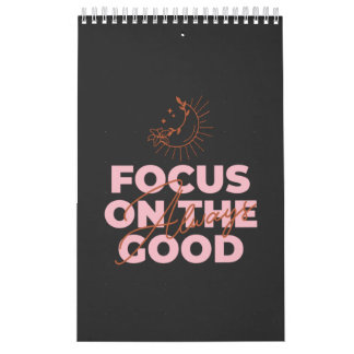 Calendário Always Focus On The Good