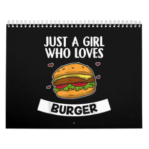 Calendário Apenas Uma Menina Que Ama Burger De Queijo Cute Bu
