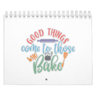 Calendário As Coisas Boas Vêm Para Aqueles Que Assares